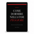 Come dormire nella fase peggiore